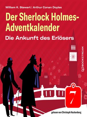 cover image of Die Ankunft des Erlösers--Der Sherlock Holmes-Adventkalender, Folge 7